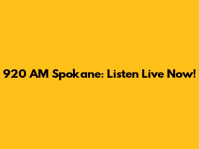 920 AM Spokane: Listen Live Now!
