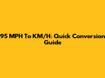 95 MPH To KM/H: Quick Conversion Guide
