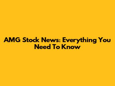 AMG Stock News: Everything You Need To Know