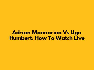 Adrian Mannarino Vs Ugo Humbert: How To Watch Live