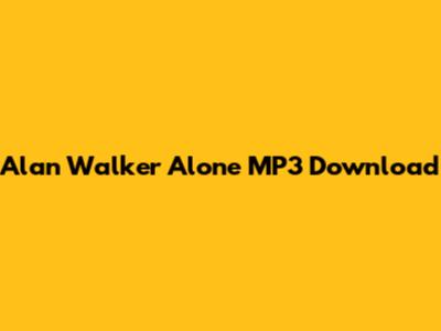 Alan Walker Alone MP3 Download
