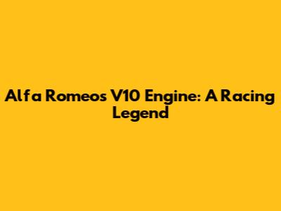 Alfa Romeo's V10 Engine: A Racing Legend