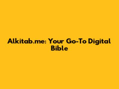 Alkitab.me: Your Go-To Digital Bible