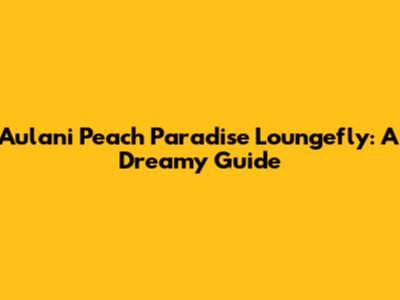 Aulani Peach Paradise Loungefly: A Dreamy Guide