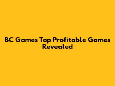 BC Game's Top Profitable Games Revealed