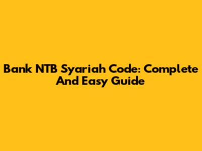 Bank NTB Syariah Code: Complete And Easy Guide