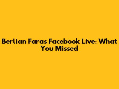 Berlian Fara's Facebook Live: What You Missed