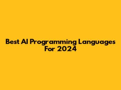 Best AI Programming Languages For 2024