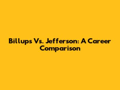Billups Vs. Jefferson: A Career Comparison