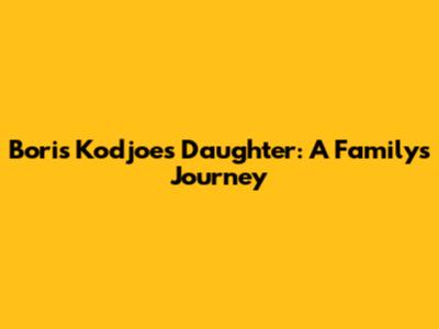 Boris Kodjoe's Daughter: A Family's Journey
