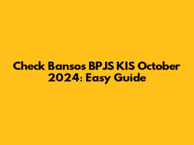 Check Bansos BPJS KIS October 2024: Easy Guide