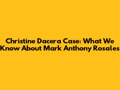 Christine Dacera Case: What We Know About Mark Anthony Rosales
