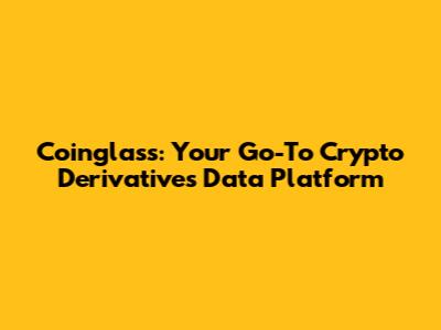 Coinglass: Your Go-To Crypto Derivatives Data Platform