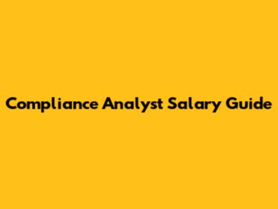Compliance Analyst Salary Guide