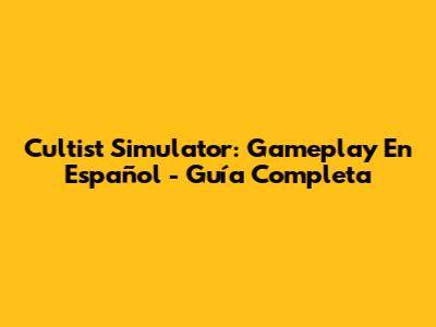 Cultist Simulator: Gameplay En Español - Guía Completa