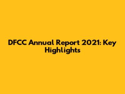 DFCC Annual Report 2021: Key Highlights