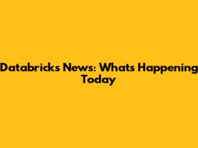 Databricks News: What's Happening Today