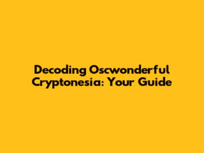 Decoding Oscwonderful Cryptonesia: Your Guide