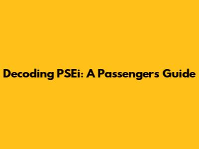 Decoding PSEi: A Passenger's Guide