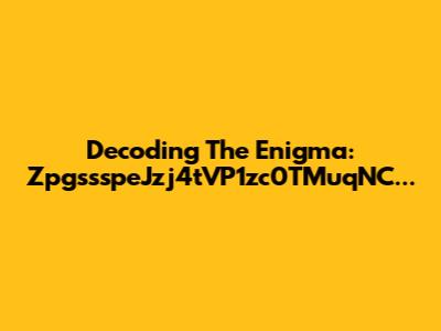 Decoding The Enigma: ZpgssspeJzj4tVP1zc0TMuqNC...