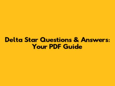 Delta Star Questions & Answers: Your PDF Guide