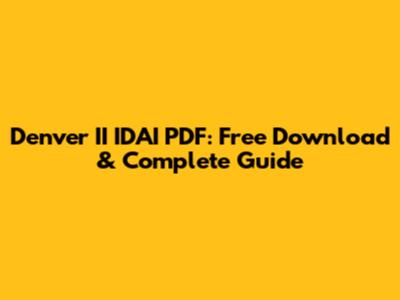 Denver II IDAI PDF: Free Download & Complete Guide