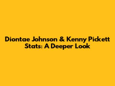 Diontae Johnson & Kenny Pickett Stats: A Deeper Look