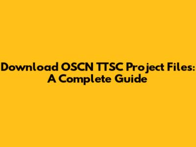 Download OSCN TTSC Project Files: A Complete Guide