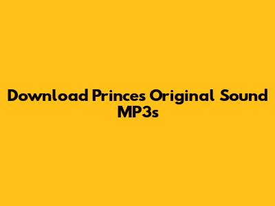 Download Prince's Original Sound MP3s