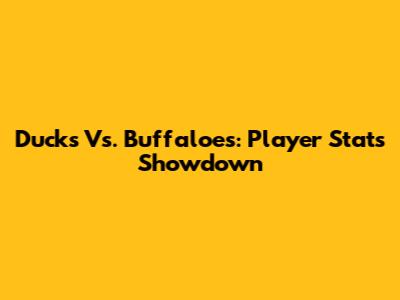 Ducks Vs. Buffaloes: Player Stats Showdown