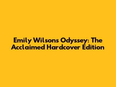Emily Wilson's Odyssey: The Acclaimed Hardcover Edition