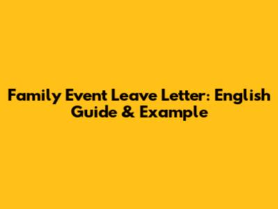 Family Event Leave Letter: English Guide & Example