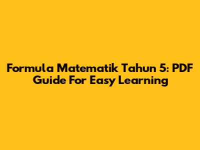 Formula Matematik Tahun 5: PDF Guide For Easy Learning
