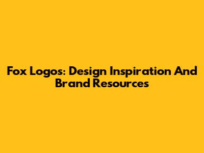 Fox Logos: Design Inspiration And Brand Resources