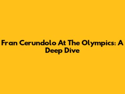 Fran Cerundolo At The Olympics: A Deep Dive