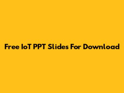 Free IoT PPT Slides For Download