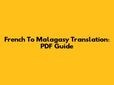 French To Malagasy Translation: PDF Guide