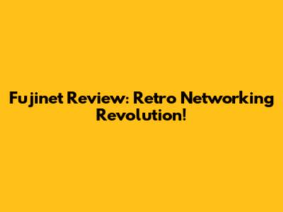 Fujinet Review: Retro Networking Revolution!