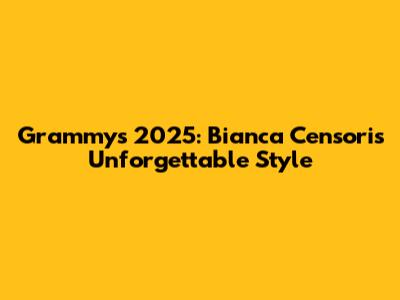 Grammys 2025: Bianca Censori's Unforgettable Style