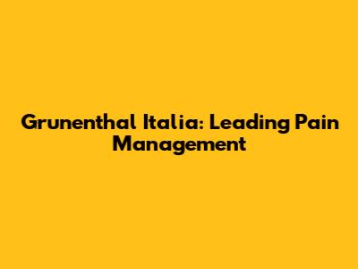 Grunenthal Italia: Leading Pain Management