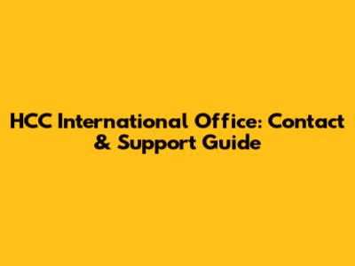 HCC International Office: Contact & Support Guide