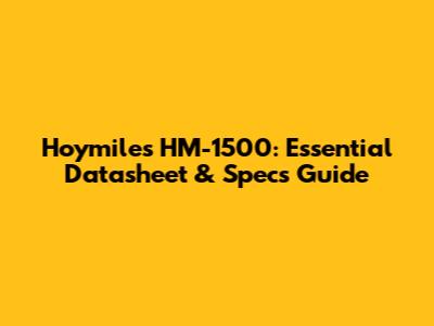 Hoymiles HM-1500: Essential Datasheet & Specs Guide