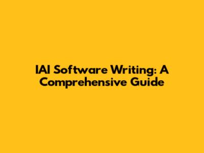 IAI Software Writing: A Comprehensive Guide