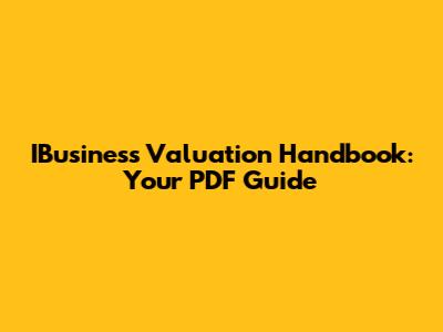 IBusiness Valuation Handbook: Your PDF Guide