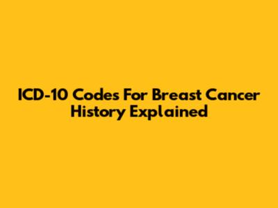 ICD-10 Codes For Breast Cancer History Explained