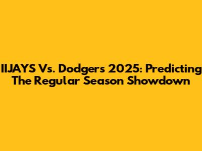 IIJAYS Vs. Dodgers 2025: Predicting The Regular Season Showdown