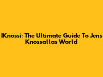 IKnossi: The Ultimate Guide To Jens Knossalla's World