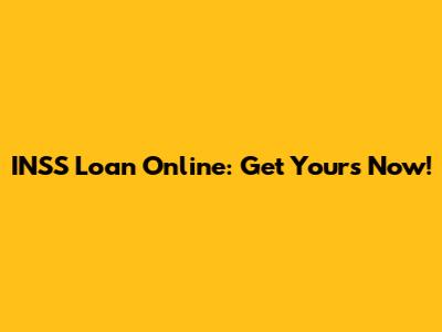 INSS Loan Online: Get Yours Now!
