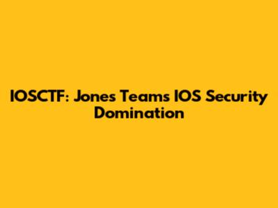 IOSCTF: Jones Team's IOS Security Domination
