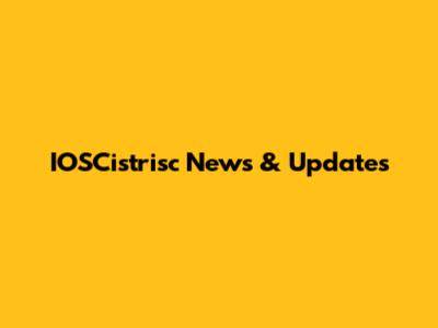 IOSCistrisc News & Updates